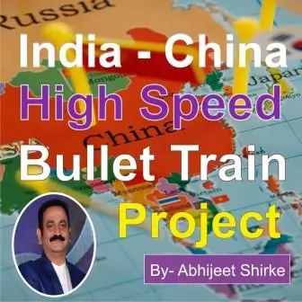 India China High Speed Bullet Train Project