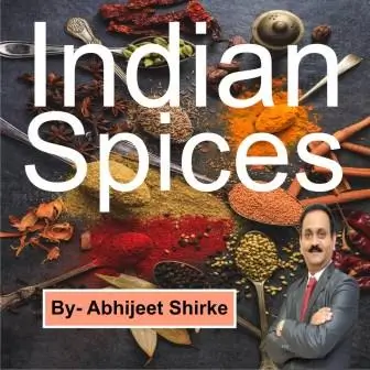 indian spices abhijeet shirke