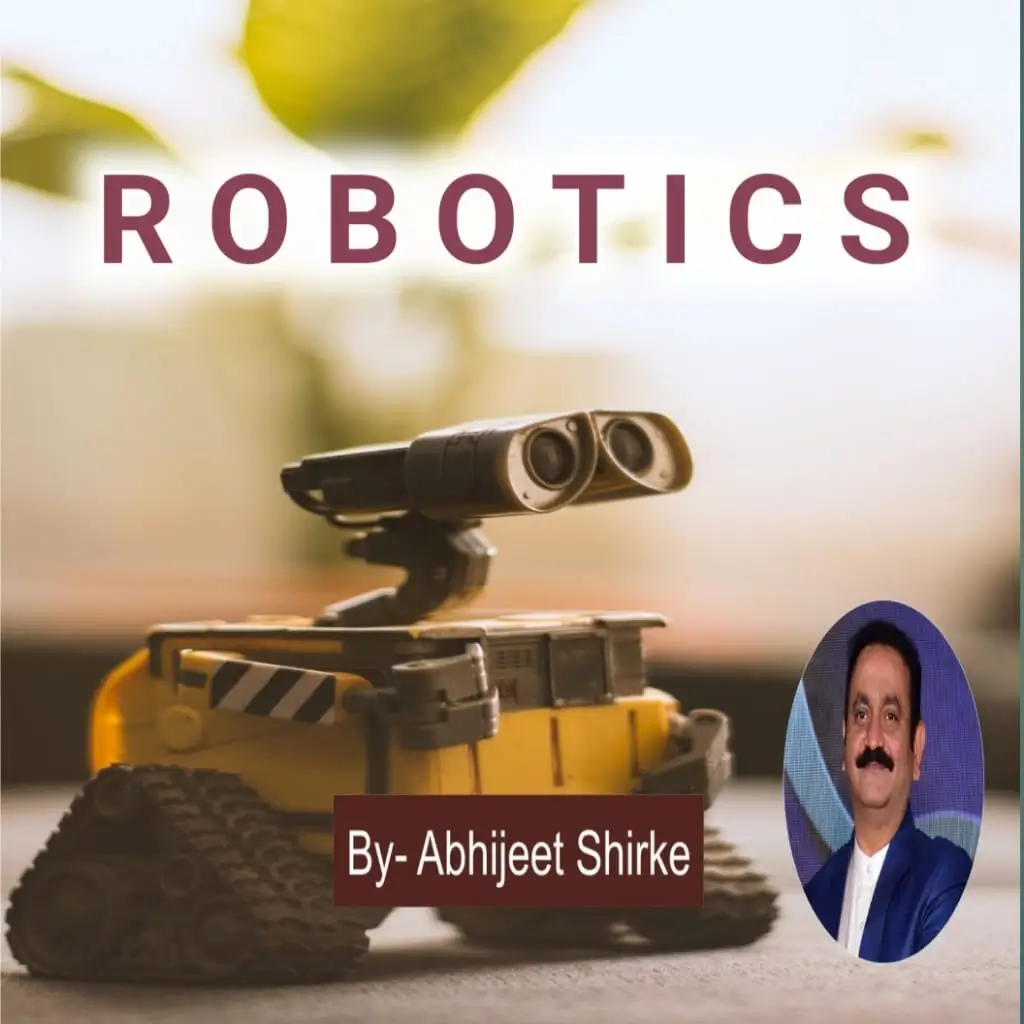 Robotics Abhijeet Shirke