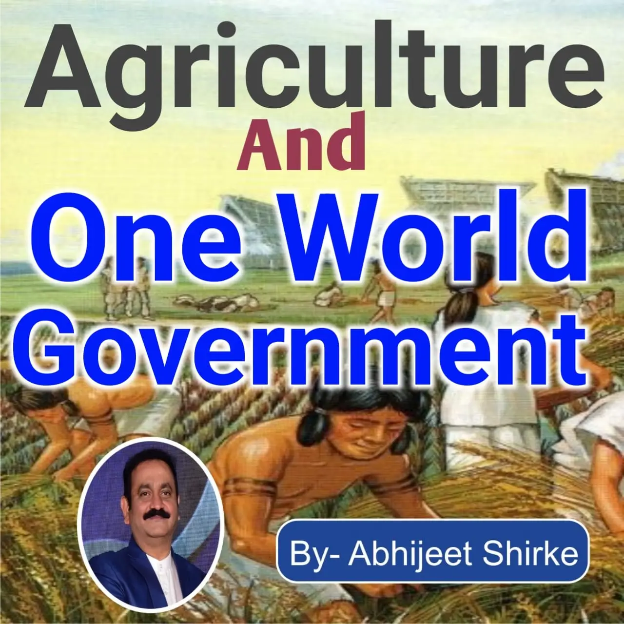 agriculture and one world government