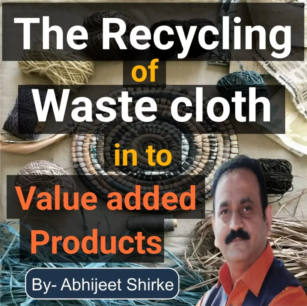 Recycling of Waste Clothes to Value Added Products