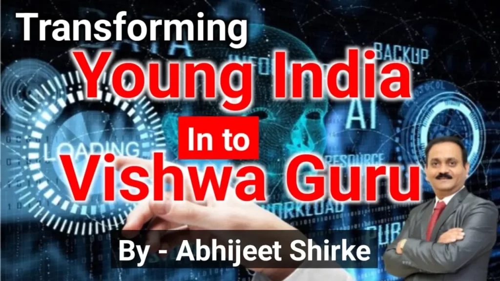 Transforming Young India into Vishwa Guru