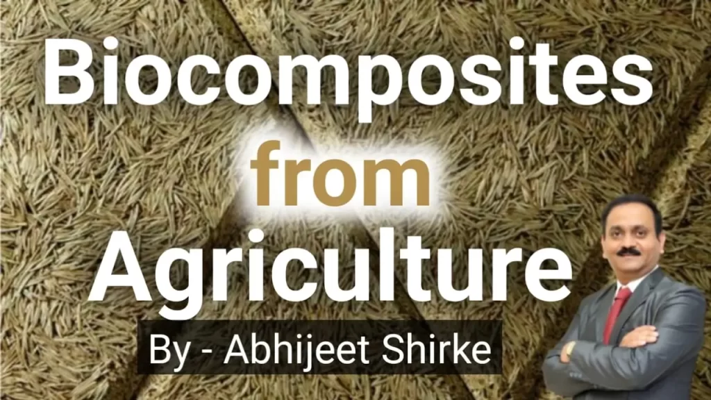 Biocomposites from Agriculture