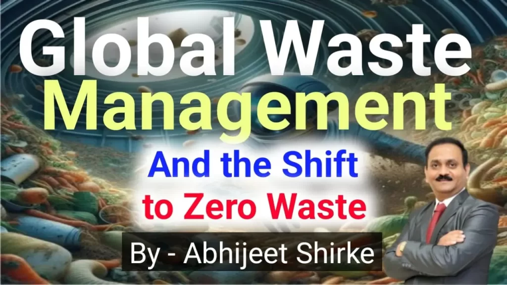 Global Waste Management and the Shift to Zero Waste