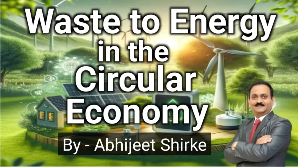 Waste to Energy in the Circular Economy