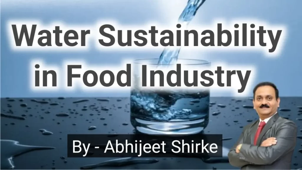 Water Sustainability in the Food Industry