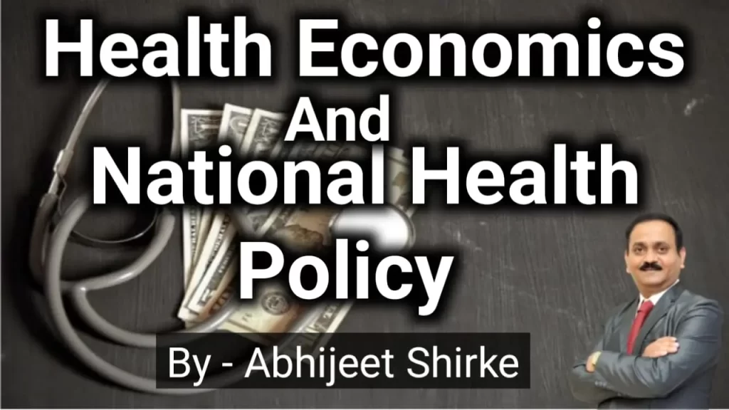 Health Economics and National Health Policy