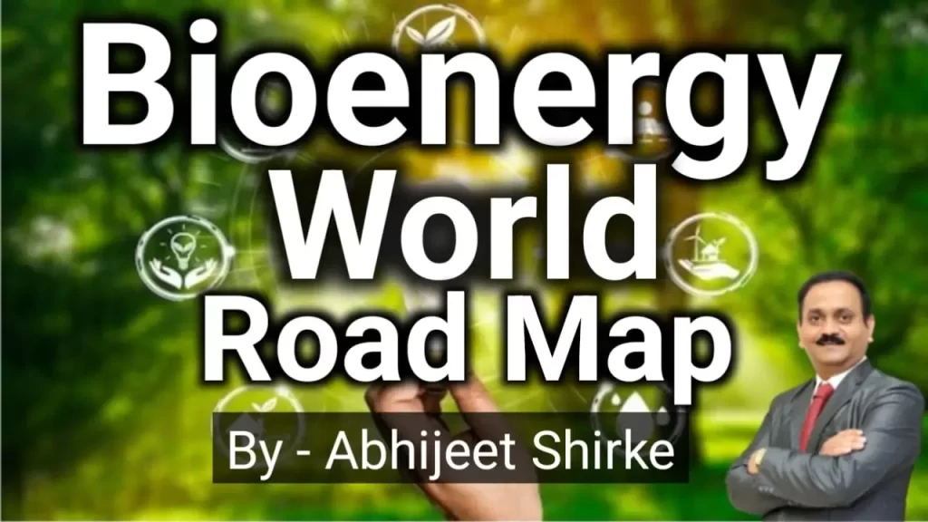 Bioenergy in the World Roadmap