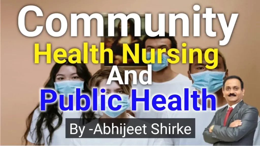 Community Health Nursing and Public Health