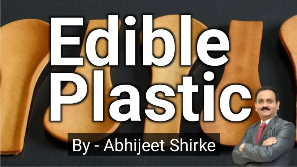 Edible Plastic