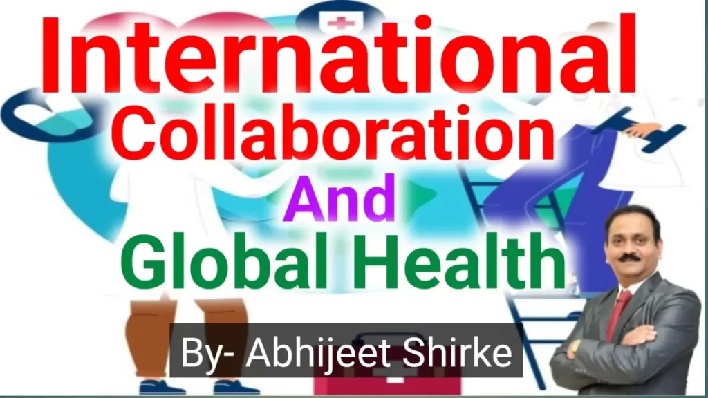 International Collaboration and Global Health