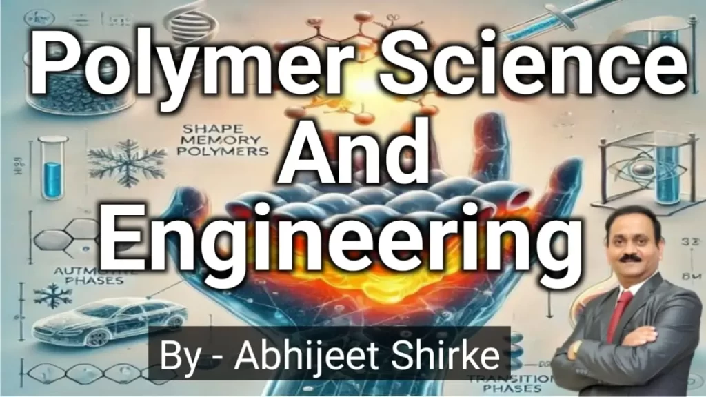 Polymer Science and Engineering