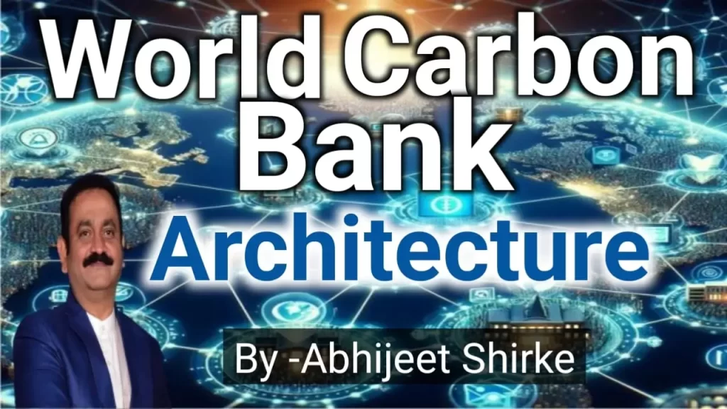 World Carbon Bank Architecture