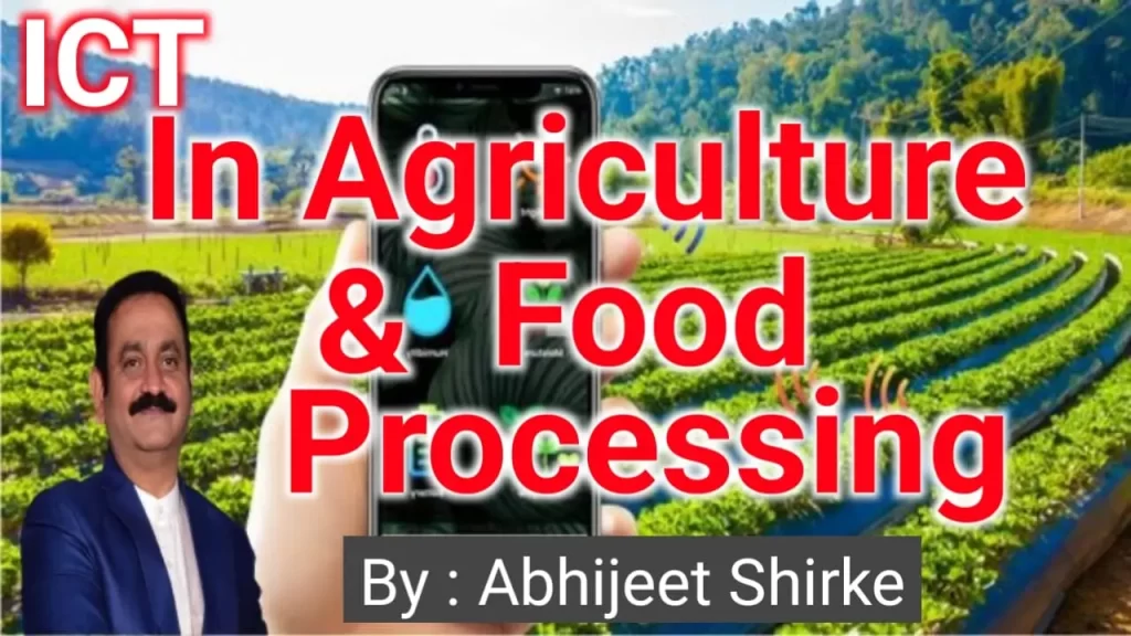 ICT in Agriculture and Food Processing