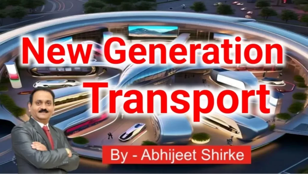 New Generation Transport