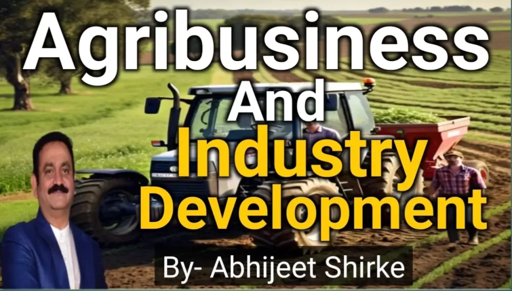 Agribusiness and Industry Development