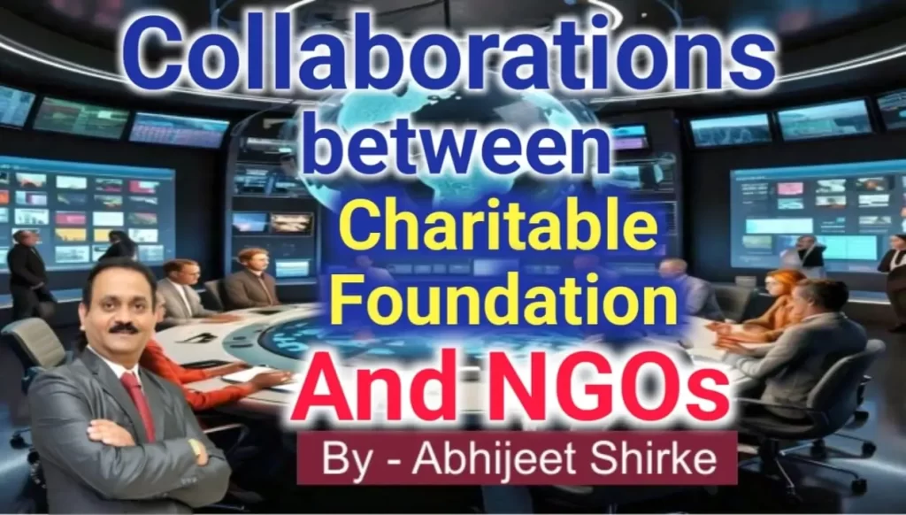 Collaborations between Charitable Foundations and NGOs