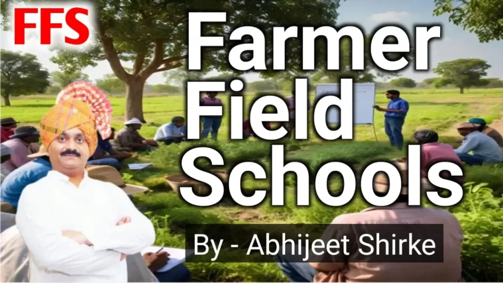 Farmer Field Schools (FFS)