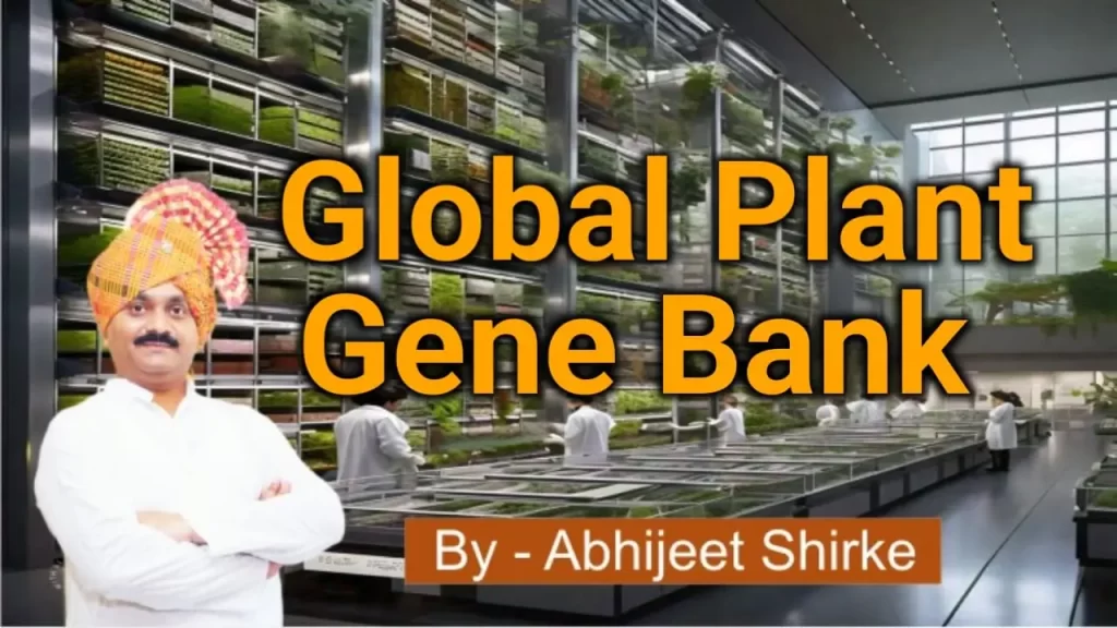 Global Plant Gene Bank