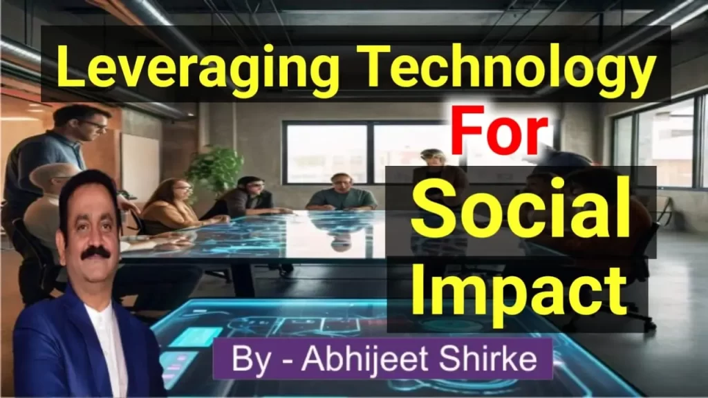 Leveraging Technology for Social Impact