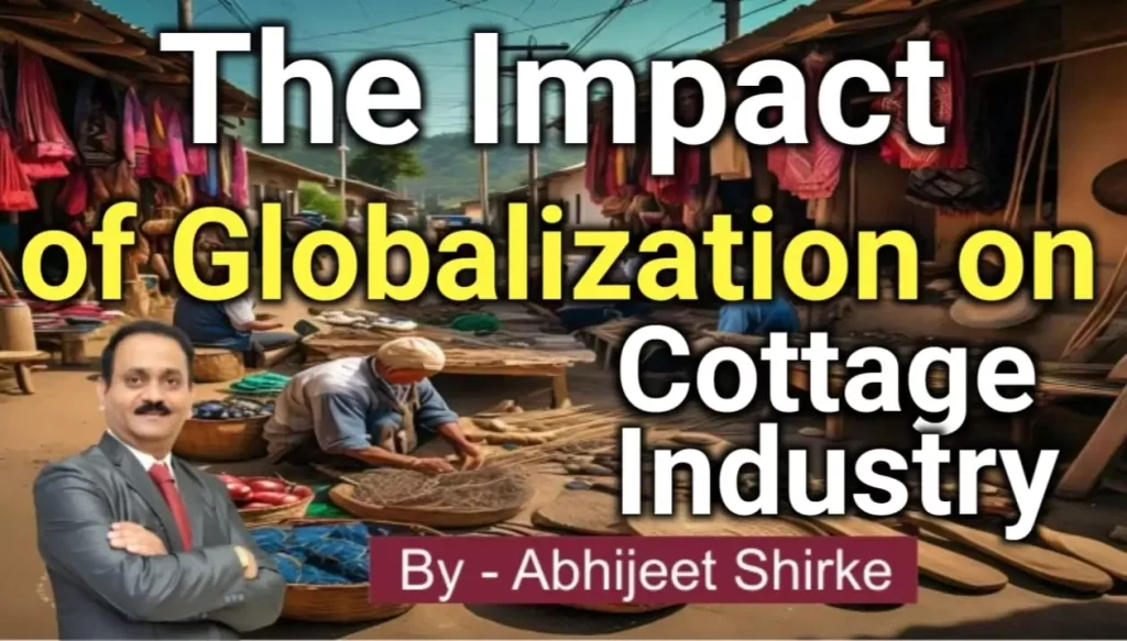 The Impact of Globalization on Cottage Industry