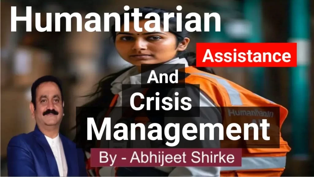 Humanitarian Assistance and Crisis Management