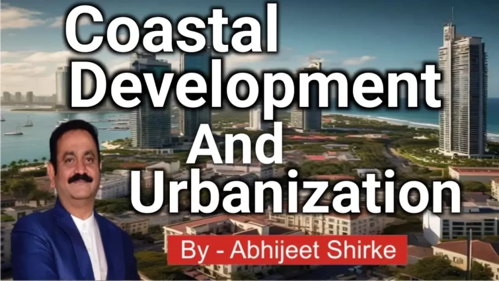 Coastal Development and Urbanization