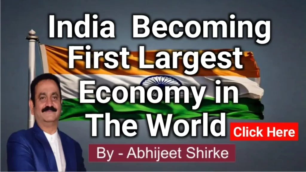 India Becoming the First Largest Economy in the World