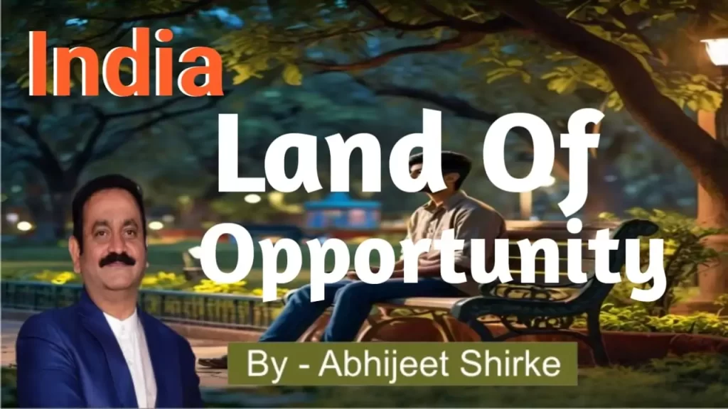 India The Land of Opportunities