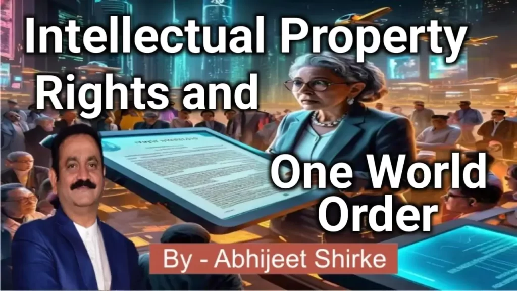 Intellectual Property Rights and One World Order