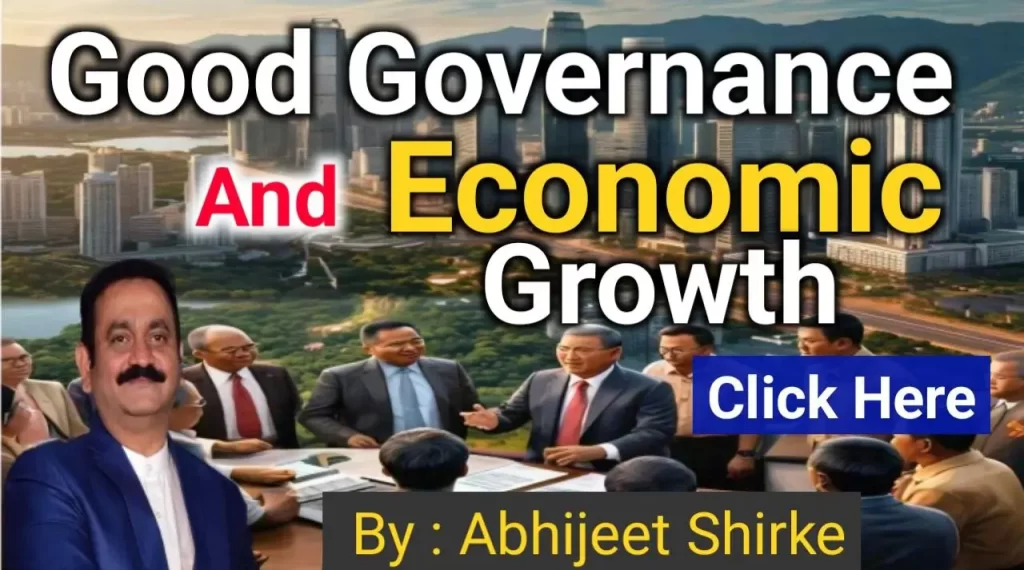 Good Governance and Economic Growth abhijeet