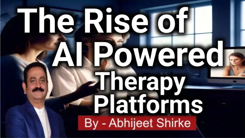 the rise of ai powered therapy platforms