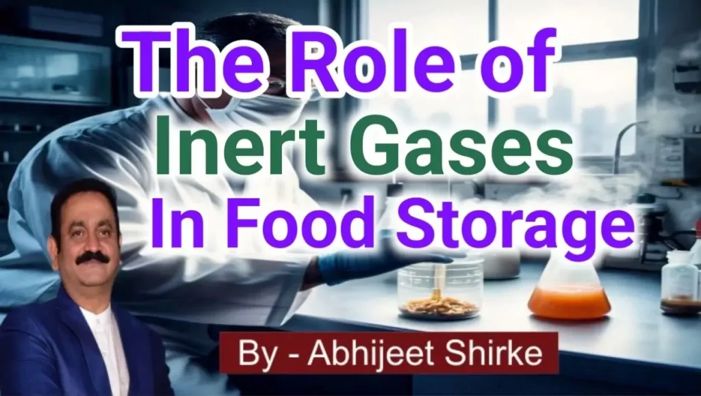 The Role of Inert Gases in Food Storage